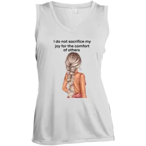 I Do Not Sacrifice My Joy Ladies' Sleeveless V-Neck Performance Tee